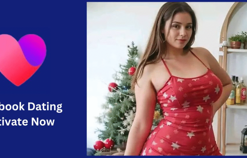 Activate Facebook Dating